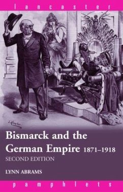 Bismarck and the German Empire - Abrams, Lynn