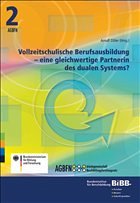 Vollzeitschulische Berufsausbildung - eine gleichwertige Partnerin des dualen Systems