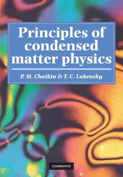Principles of Condensed Matter Physics - Chaikin, P. M. (Princeton University, New Jersey); Lubensky, T. C. (University of Pennsylvania)