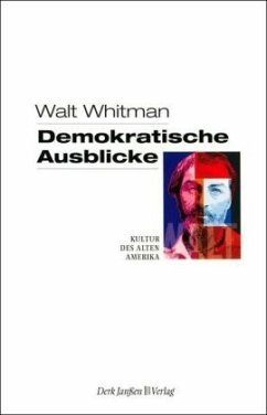 Demokratische Ausblicke - Whitman, Walt