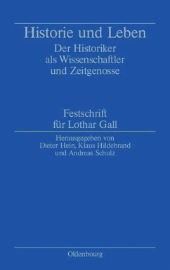 Historie und Leben - Hein, Dieter / Hildebrand, Klaus / Schulz, Andreas (Hrsg.)