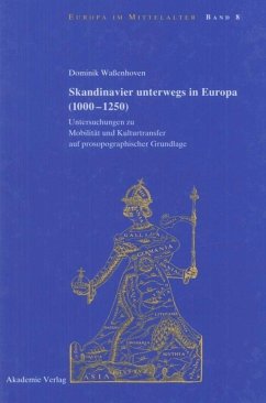 Skandinavier unterwegs in Europa (1000-1250) - Waßenhoven, Dominik