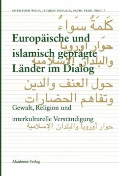 Europäische und islamisch geprägte Länder im Dialog - Wulf, Christoph / Poulain, Jacques / Triki, Fathi (Hgg.)