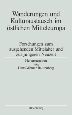 Wanderungen und Kulturaustausch im östlichen Mitteleuropa - Johann-Gottfried-Herder-Forschungsrat / Rautenberg, Hans-Werner (Hgg.)