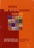 Wenn die Rosenhimmel tanzen