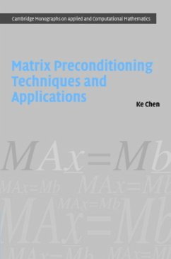 Matrix Preconditioning Techniques and Applications - Chen, Ke