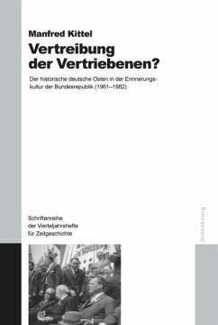 Vertreibung der Vertriebenen? - Kittel, Manfred