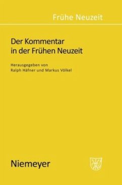 Der Kommentar in der Frühen Neuzeit - Häfner, Ralph / Völkel, Markus (Hgg.)