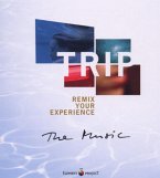 Trip-Remix Your Experience Trip-Remix Your Experience