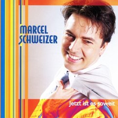 Jetzt Ist Es Soweit - Schweizer,Marcel