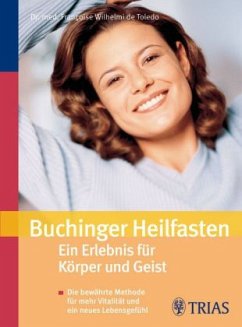 Buchinger-Heilfasten, Ein Erlebnis für Körper und Geist - Wilhelmi de Toledo, Francoise