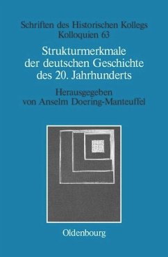 Strukturmerkmale der deutschen Geschichte des 20. Jahrhunderts - Doering-Manteuffel, Anselm (Hrsg.)