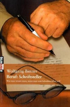 Beruf: Schriftsteller - Bittner, Wolfgang