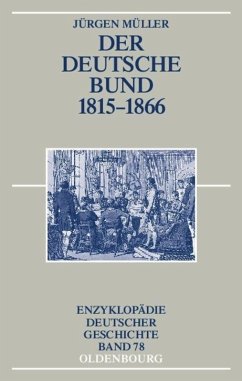 Der Deutsche Bund 1815-1866 - Müller, Jürgen