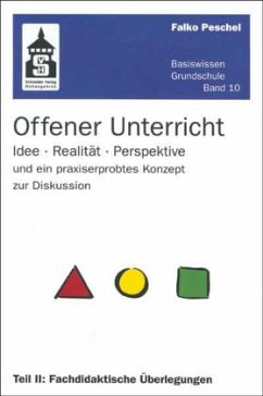 Fachdidaktische Überlegungen / Offener Unterricht Tl.2 - Peschel, Falko