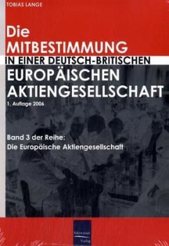 Die Mitbestimmung in einer deutsch-britischen Europäischen Aktiengesellschaft - Lange, Tobias