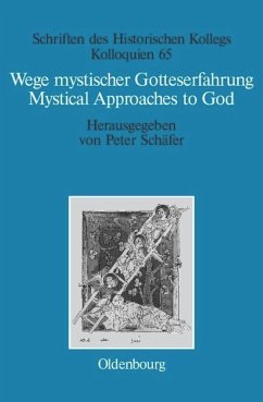 Wege mystischer Gotteserfahrung. Mystical Approaches to God - Müller-Luckner, Elisabeth