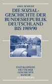 Die Sozialgeschichte der Bundesrepublik Deutschland bis 1989/90