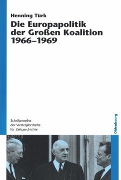 Die Europapolitik der Großen Koalition 1966-1969 - Türk, Henning