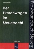 Der Firmenwagen im Steuerrecht