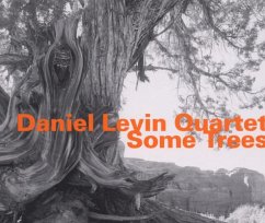 Some Trees - Daniel Levin Quartet