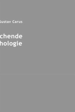 Vergleichende Psychologie - Carus, Carl G.
