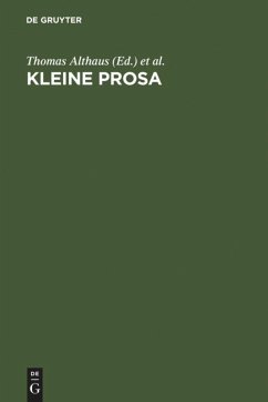 Kleine Prosa - Althaus, Thomas / Bunzel, Wolfgang und Göttsche, Dirk (Hgg.)