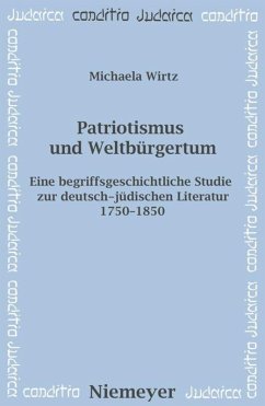 Patriotismus und Weltbürgertum - Wirtz, Michaela