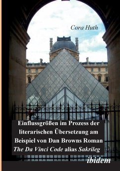 Einflussgrössen im Prozess der literarischen Übersetzung am Beispiel von Dan Browns Roman 