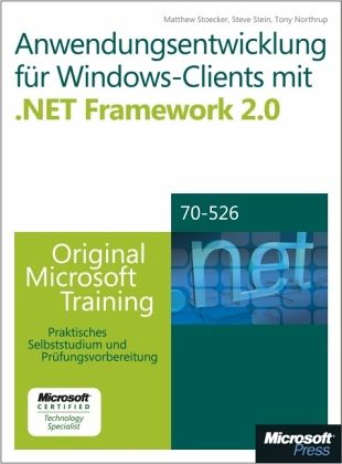 Anwendungsentwicklung für Windows-Clients mit Microsoft .NET Framework 2.0, m. 2 CD-ROMs