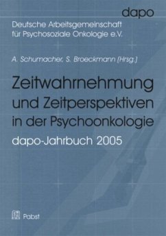 Zeitwahrnehmung und Zeitperspektiven in der Psychoonkologie - Schumacher, A. / Broeckmann, S. (Hgg.)