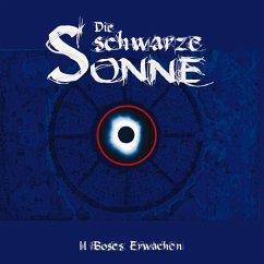 Böses Erwachen, 1 Audio-CD / Die schwarze Sonne, Audio-CDs Tl.2