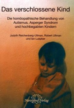 Das verschlossene Kind - Reichenberg-Ullman, Judyth;Ullmann, Robert;Luepker, Ian