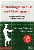 Gründungszuschuss und Einstiegsgeld Gründungszuschuss und Einstiegsgeld