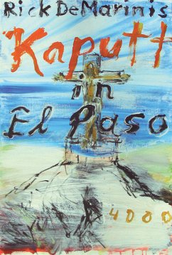 Kaputt in El Paso / Pulp Master Bd.22 - DeMarinis, Rick