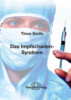 Das Impfschaden-Syndrom - Smits, Tinus