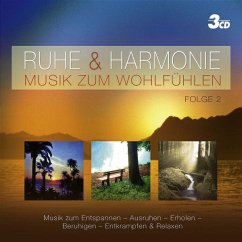 Ruhe & Harmonie - Musik Zum Wohlfühlen Folge 2 - Diverse