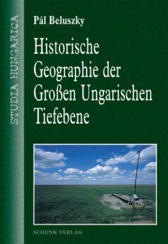 Cover Historische Geographie der großen Ungarischen Tiefebene