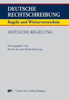 Deutsche Rechtschreibung - Rat für deutsche Rechtschreibung (Hrsg.)