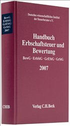Cover Handbuch Erbschaftsteuer und Bewertung 2007: BewG, ErbStG, GrEStG, GrStG