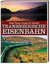 Transsibirische Eisenbahn - Thöns, Bodo