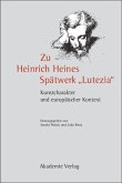 Zu Heinrich Heines Spätwerk &quote;Lutezia&quote;