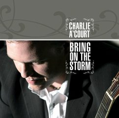 Bring On The Storm - A Court,Charlie