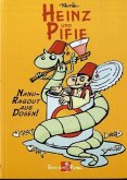 Heinz und Pifie