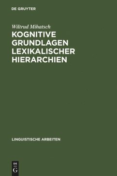 Kognitive Grundlagen lexikalischer Hierarchien - Mihatsch, Wiltrud