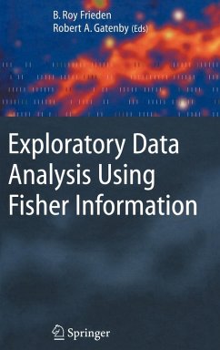 Exploratory Data Analysis Using Fisher Information - Frieden, Roy / Gatenby, Robert A. (eds.)
