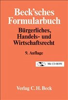 Beck'sches Formularbuch Bürgerliches, Handels- und Wirtschaftsrecht - Hoffmann-Becking, Michael / Rawert, Peter (Hgg.)