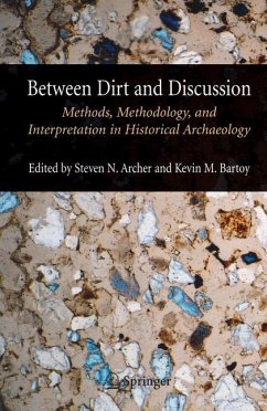 Between Dirt and Discussion - Archer, Steven N. / Bartoy, Kevin M. (eds.)