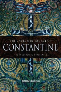 The Church in the Age of Constantine - Roldanus, Johannes