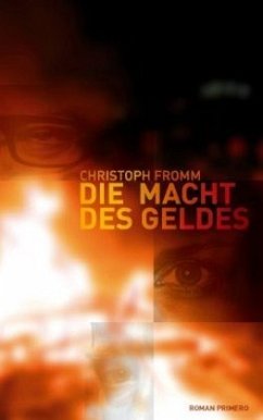 Die Macht des Geldes - Fromm, Christoph